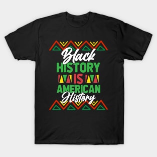 Vintage Black History Is American History African American T-Shirt